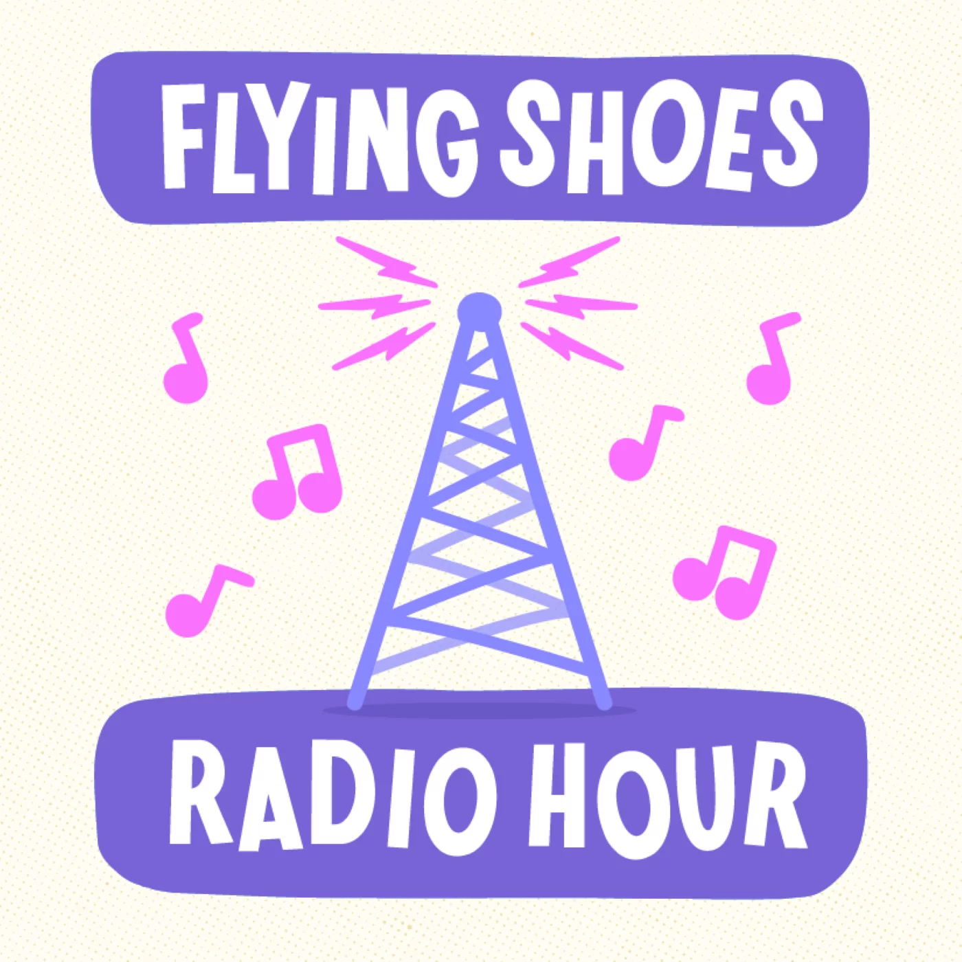 Flying Shoes Radio Hour