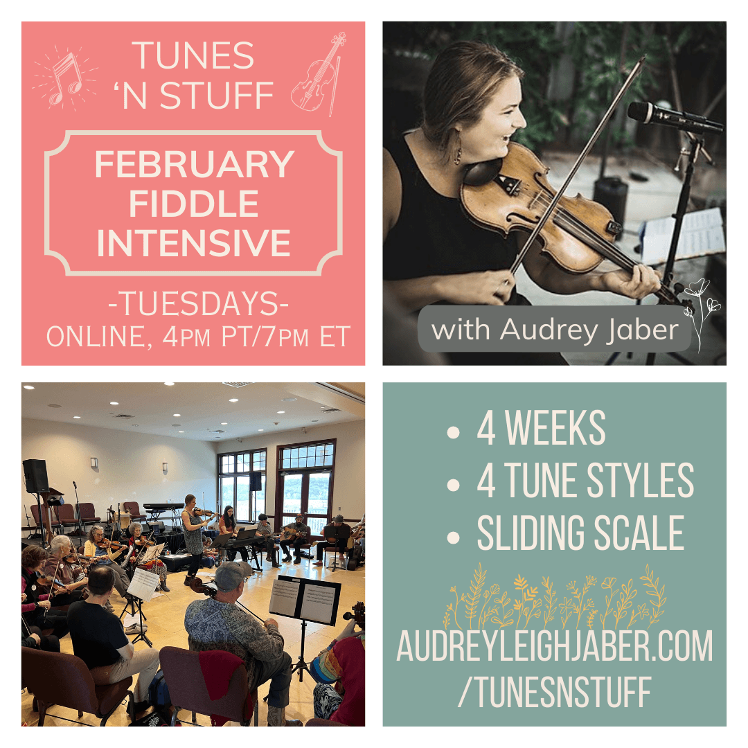 Tunes 'n' Stuff: February Fiddle Intensive with Audrey Leigh Jaber