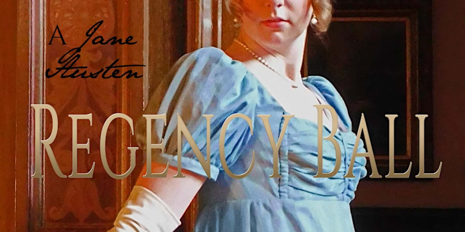 A Jane Austen Regency Ball