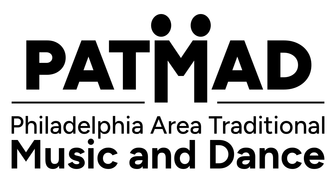 PATMAD - Philadelphia Area Traditional Music and Dance